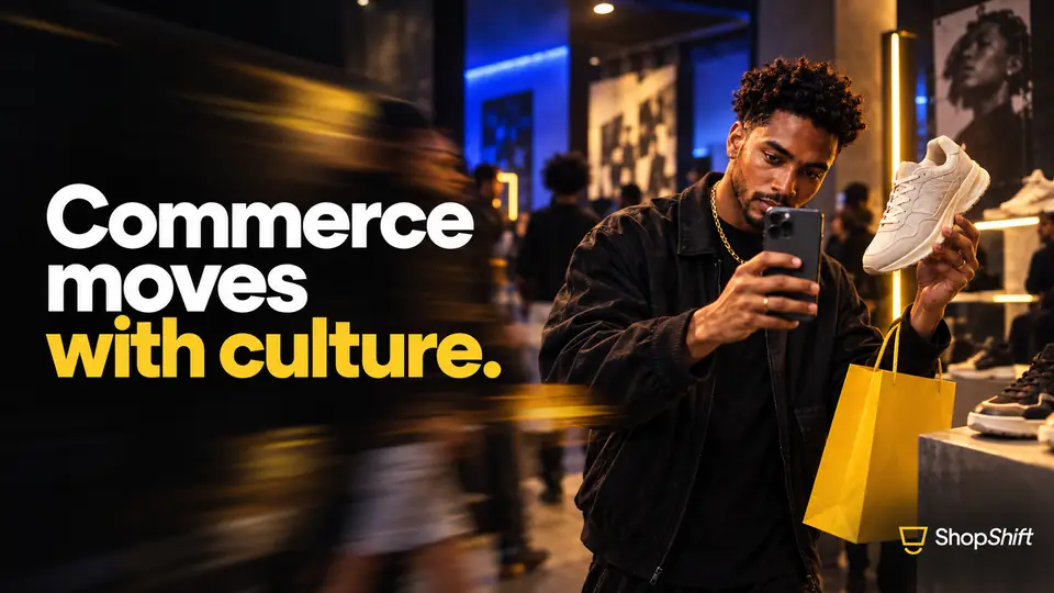 Pieza de campaña de ShopShift con el lema «Commerce moves with culture.»